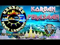 KARAOKE REMIX LAMPUNG ~ KORBAN PERASAAN