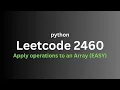 Leetcode 2460 - Apply operations to an Array EASY