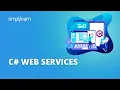 C Web Services Tutorial Web Services C Explained C Tutorial for Beginners Simplilearn