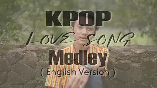 Download KPOP Love Song Medley ( Cover by Barra Razan ) MP3