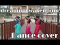 Download Lagu dreamum wakeupum || Dance Cover || Soul Winners||