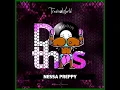 Nessa Preppy - Issa Snack (Do This Riddim) | SOCA 2019