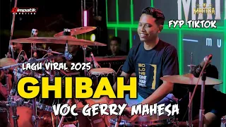 ghibah faris ngamukk gerry mahesa power full bast man
