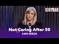 After 50 You Just Stop Caring Karen Morgan - Full Special