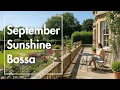 Download Lagu September Sunshine | A Peaceful Jazz Mix for Late Summer Afternoons