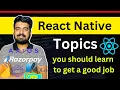 React Native Topics to get a good job Engineer Codewala