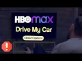 HBO Max Drive My Car closed captions not working or missing issue