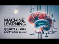 MLP OPPE 2 Revision Session 2025 Machine Learning Practices I Session - 23