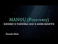 Download Lagu KENRIZ X VANESSA ZEE X ANDI RIANTO - MANGU (Fourtwnty) // karaoke