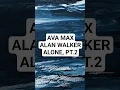 Download Lagu Alone, Pt.2 - Ava Max \u0026 Alan Walker | Lyrics #shorts #keşfet #lyrics #trending #music