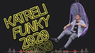 Download KATRELI FUNKY 2K20 MP3