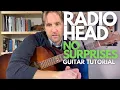 Download Lagu No Surprises Guitar Tutorial by Radiohead - Guitar Lessons with Stuart!