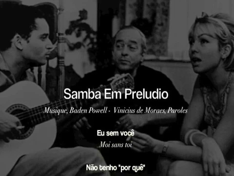 SAMBA EM PRELÚDIO Baden POWELL- Vinicius de MORAES- Paulinho NOGUEIRA SAMBA EM PRELÚDIO Baden POWELL- Vinicius de MORAES- Paulinho NOGUEIRA