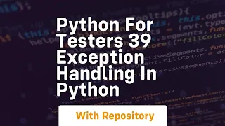 Python for testers 39 exception handling in python