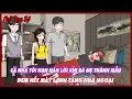 Download Lagu CẢ NHÀ TÔI HẠN HÁN LỜI KHI BÀ MẸ THÁNH MẪU ĐEM HẾT MÁY LẠNH TẶNG NHÀ NGOẠI Full Version |Thư Sinh Re