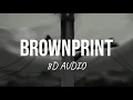 Brownprint - AP Dhillon & Shinda Kahlon (8D AUDIO)