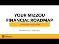 Your Mizzou Financial Roadmap Planning for Year 1 through Graduation 2026-2027