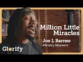 Download Lagu Joe L Barnes x Glorify - Million Little Miracles (Official Version)