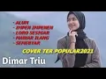 Download Lagu AKUSTIK PILIHAN DIMAR TRUE 2021 | AKUSTIK BANYUWANGI TERPOPULAR