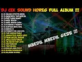 Download Lagu DJ CEK SOUND HOREG BASS GLERR TERBARU FULL ALBUM 2024 - HOREG MIDEL NROTOK MBEDIL MBEDIL GES !!!