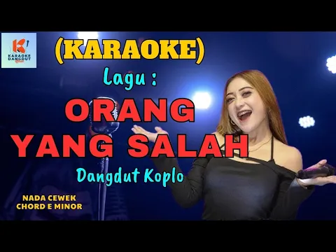 Download MP3 Orang Yang Salah Karaoke | Karaoke Dangdut Official | Cover PA 600