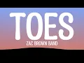 Zac Brown Band - Toes (Lyrics)