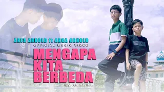 arfa arnold ft arga arnold mengapa kita berbeda official music video 