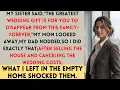 My Sister Said Disappear Forever So I Sold the House