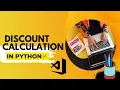 Discount Calculation Python