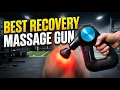 TOP 5 Best Recovery Massage Guns of 2026 Fix Tight Muscles Fast
