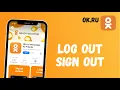 How to Log Out of OK Ru app Sign Out ok ru