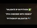 Python Program to Validate IP Address Using ReGex Simple Accurate IPv4 Validation