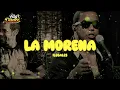 Los Ilegales - La Morena (Letra)