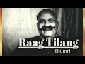 Download Lagu Ustad Bade Ghulam Ali Khan | Tilang Thumri - Tore Naina Jadu Bhare | #badeghulamalikhan 