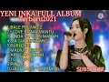 Download Lagu BALE PULANG 2,I LOVE MAMA MANTU - YENI INKA FULL ALBUM TERBARU 2021