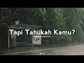 Download Lagu Tapi Tahukah Kamu? - Dygta Feat Kamasean (Lirik)