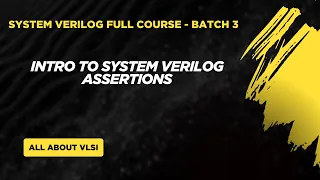 Introduction to SystemVerilog Assertions SVA Learn Assertions from Scratch All about VLSI