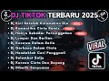 Download Lagu DJ TIKTOK TERBARU 2025 FULL BASS || DJ KINI SETELAH KUTEMUKAN DIA | DJ ROMANTIKA CINTA REMIX