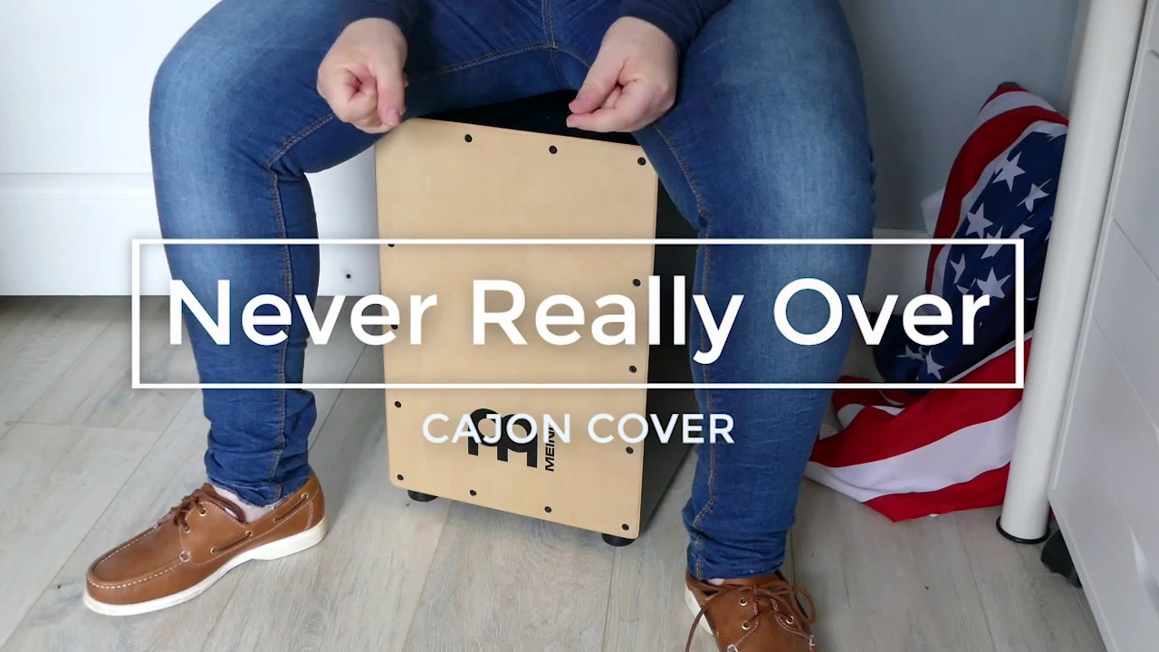 Never Really Over - Katy Perry | CAJON COVERS