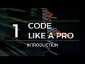 Code Like a Pro Introduction How to Write Code Professionally