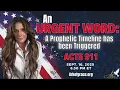 Download Lagu An Urgent Word: A Prophetic Timeline Has Been Triggered ACTS 911