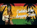 Lagu Cintaku Kau Anggap Debu - Erie Suzan | Reggae Cover by Uyekansaja