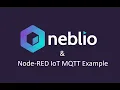 Neblio API in Node-RED IoT MQTT Application - Blockchain Simplified
