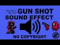 Download Lagu Squid Game Gun Shot | Squid Game Red light Green light gunshot sound effect | GUN SHOT | NoCopyright