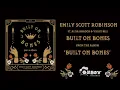 Emily Scott Robinson - "Built on Bones" - Built on Bones