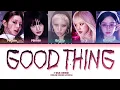 Download Lagu i-dle 'Good Thing' Lyrics (아이들 Good Thing 가사) (Color Coded Lyrics)