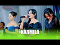 Download Lagu KARMILA - ALL ARTIS - OM SAVANA SAKJOSE MP3
