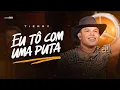 Lagu Tierry - EU TÔ COM UMA PUTA - DVD Acertou Na Mosca