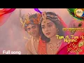 Lagu Hey Radhe Full Song Of Radha Krishna 2.O || Radha Krishn 2.O Star Bharat Tum Hi Tum Ho Mujhme || #rk
