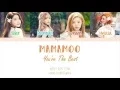 Download Lagu MAMAMOO (마마무) - You’re The Best (넌 is 뭔들) (Han | Rom | Eng Color Coded Lyrics)